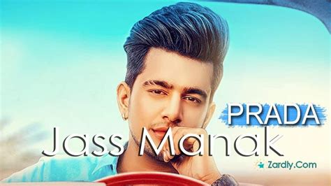 prada jass|Jass Manak .